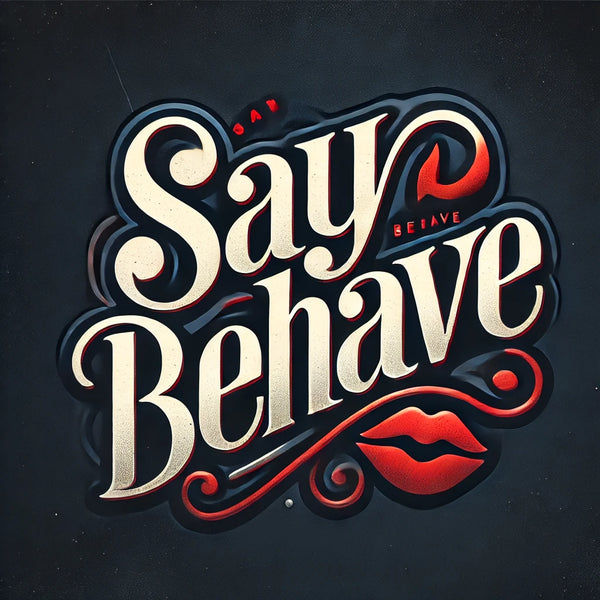 Say Behave